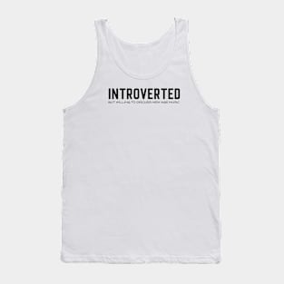 Willing To Discuss New Age Music Tank Top